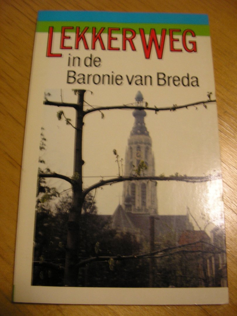 Houtman, Chris/Heuvel, Dick van den - Lekker weg in de Baronie van Breda Deel 5