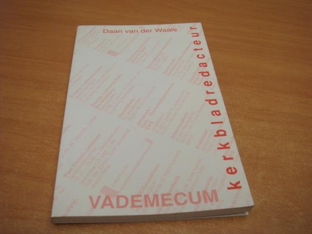 Waals, Daan van der - Vademecum Kerkbladredacteur