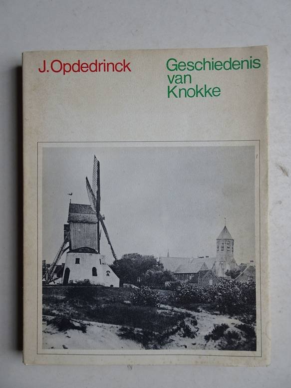 Opdedrinck, J.. - Geschiedenis van Knokke.