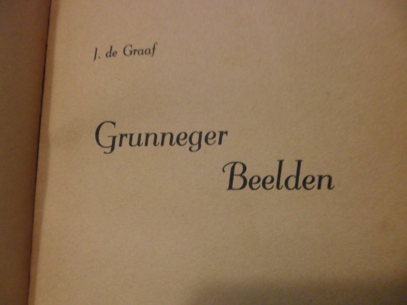 Graaf de J. - Grunneger Beelden