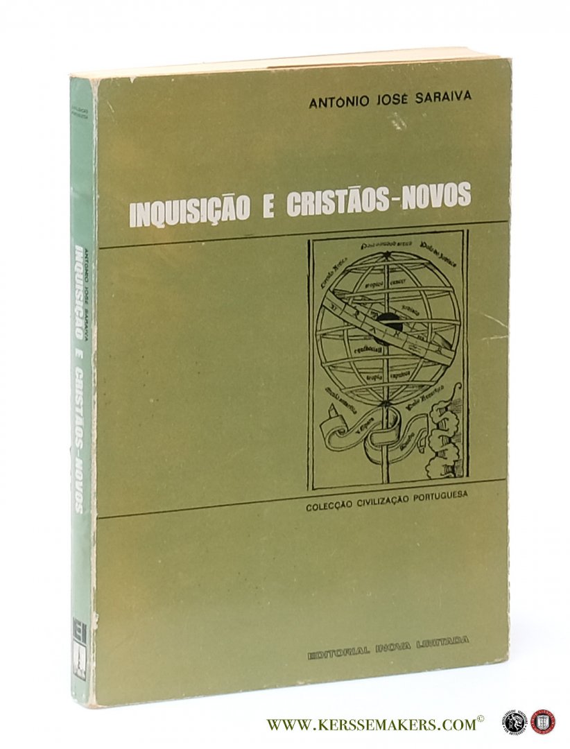 Saraiva, Antonio Jose. - Inquisiçao e cristaos-novos. 2.a ediçao, corrigida.
