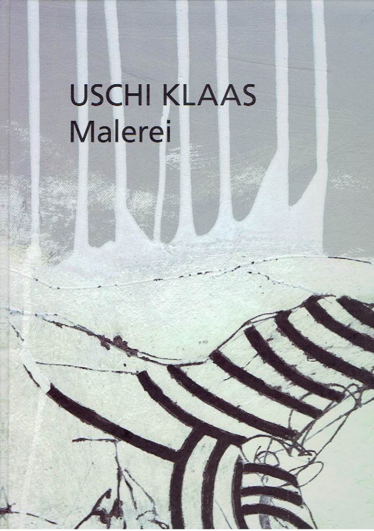KLAAS, Uschi - Uschi Klaas - Malerei.