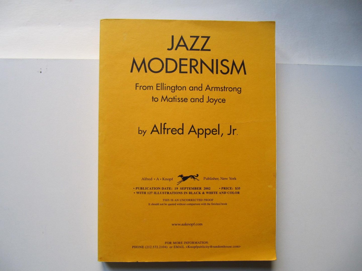A. Appel Jr. - Jazz Modernism- from Ellington and Armstrong to Matisse and Joyce