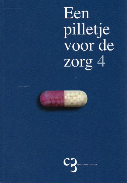 C3 Adviseurs en managers - Een pilletje voor de zorg 4