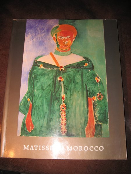  - Matisse in Morocco.