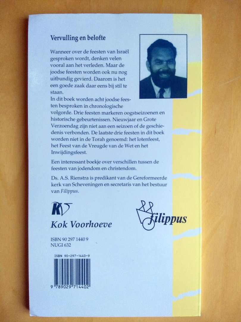 Rienstra A.S. - VERVULLING EN BELOFTE  - Een christelijke visie op de joodse feesten