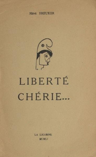 Breuker, Henk. - Liberté chérie.