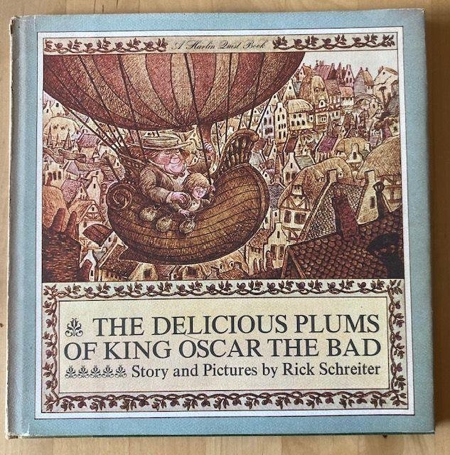 Schreiter, R. - The delicious plums of king Oscar the bad