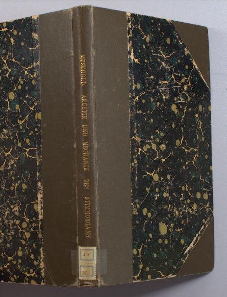 Musehold, Albert. - Allgemeine Akustik und Mechanik des menschlichen Stimmorgans.