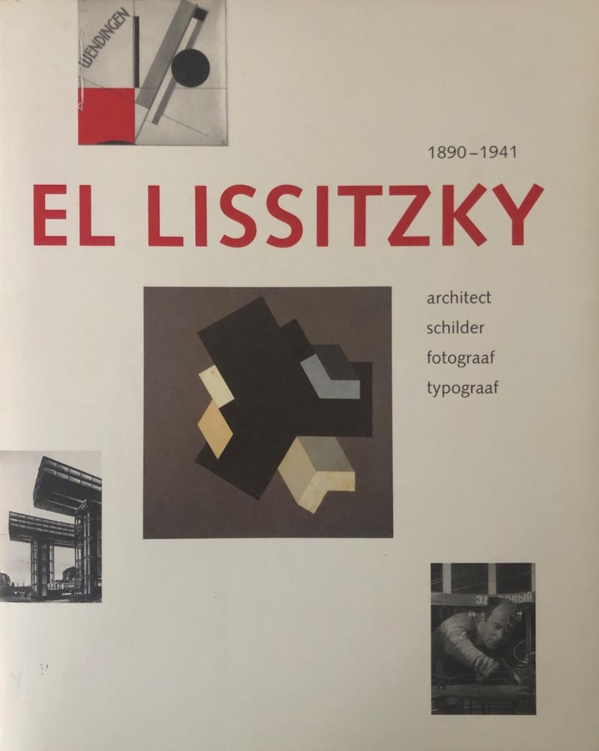 H. [E.A.] Puts. - El Lissitzky 1890-1941 architect - schilder - fotograaf – typograaf.