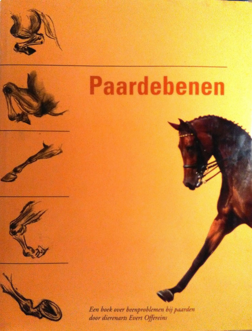 Offereins , Evert . [ isbn 9789080195318 ]  4516 ( Voorzien van vele illustraties . ) - Paardebenen . ( Een boek over beenproblemen bij paarden . ) De auteur, vermoedelijk de bekendste paardenarts van Nederland, heeft zijn schat aan ervaring op papier gezet, met de bedoeling om beenproblemen op te lossen en waar mogelijk te voorkomen. -