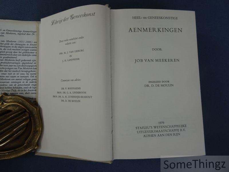 Job Van Meekeren, D. De Moulin (inl.). - Heel- en Geneeskonstige Aenmerkingen.