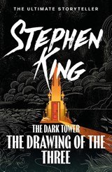 The Dark Tower II: The Drawing Of The Three - (Volume 2)