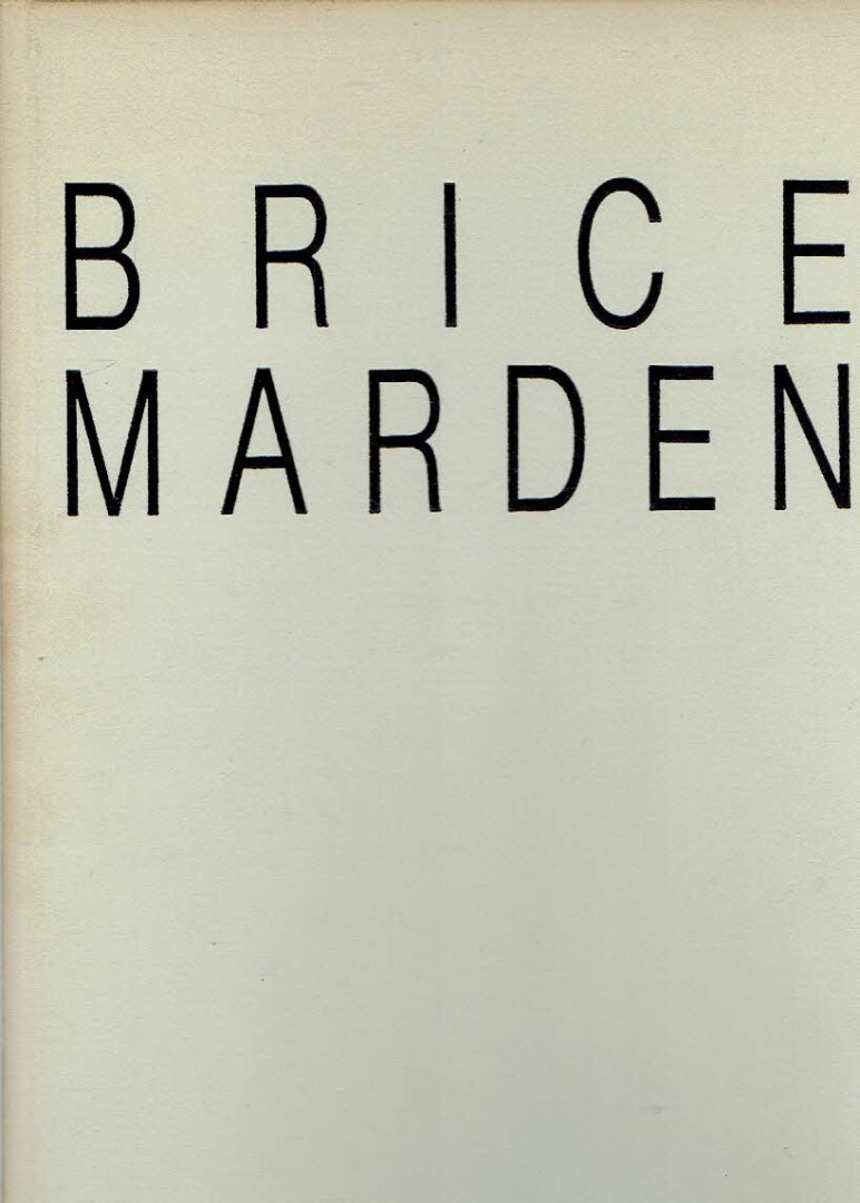 MARDEN, Brice - Wilfried DICKHOFF - Brice Marden.