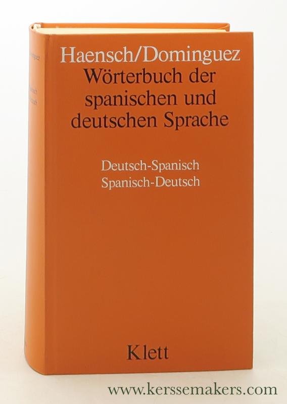 Haensch / Dominguez. - Wörterbuch der spanischen und deutschen Sprache. Deutsch-Spanisch. Spanisch-Deutsch.