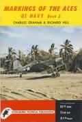 GRAHAM, Charles & Richard HILL - Markings of the Aces - US Navy Book 2 (Series 3 No. 7)