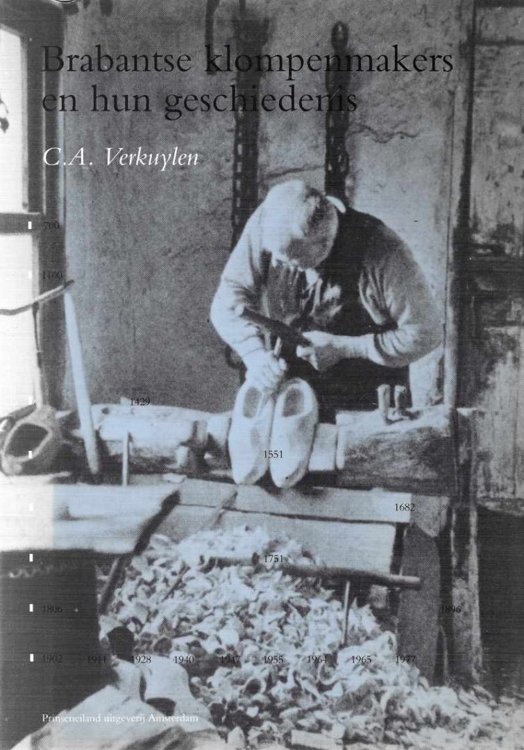 C.A. Verkuylen - Brabantse klompenmakers en hun geschiedenis