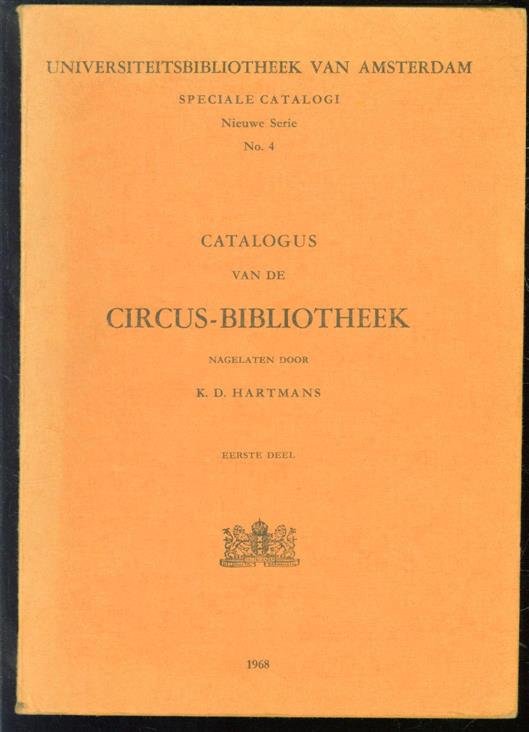 Keyser, Marja - Catalogus van de circus-bibliotheek nagelaten door K. D. Hartmans