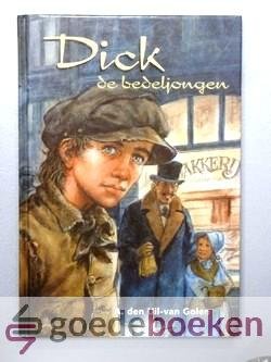 Uil - van Golen, A. den - Dick de bedeljongen --- Een verhaal uit begin 1900