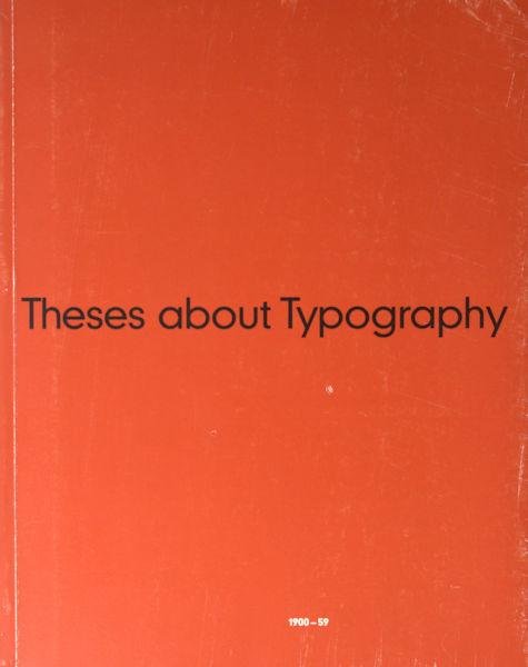 Friedl, Friedrich (ed.). - Thesen zur Typografie/ Theses about Typography.