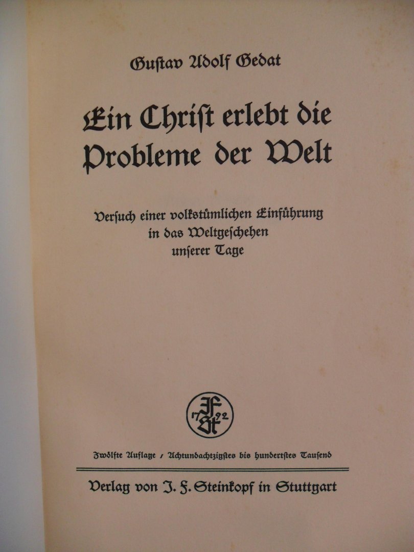 Gedat Gustav Adolf - Ein Christ erlebt die probleme der Welt