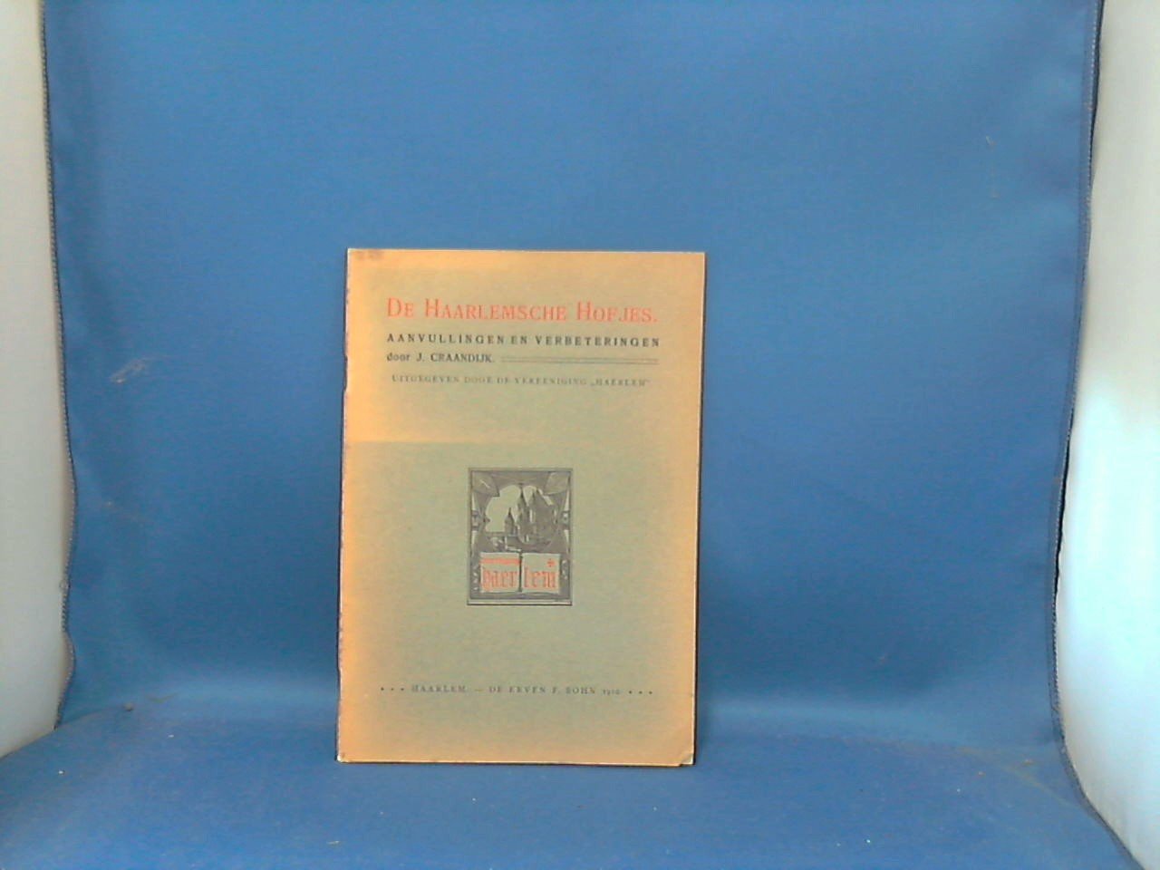 Craandijk J. - de Haarlemsche hofjes aanvulling en verbeteringen