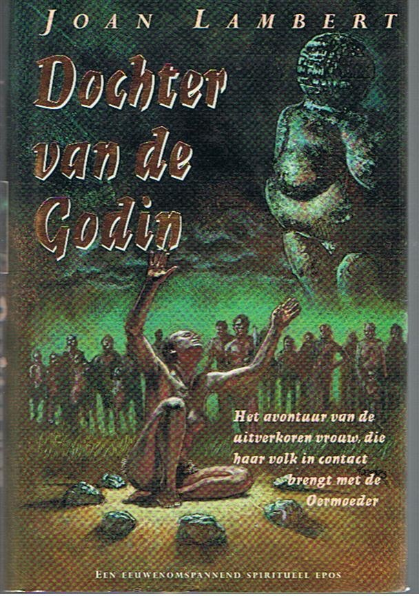 Lambert, Joan - Dochter van de Godin - een eeuwenomspannend spiritueel epos