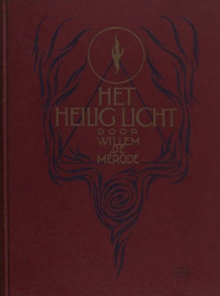 Mérode, Willem de. - Het heilig licht.