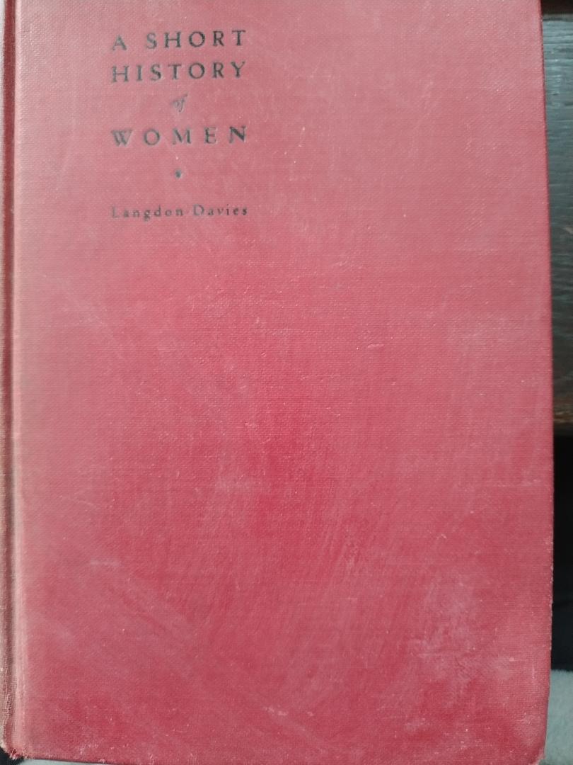 John Langdon-Davies - A Short History of Women