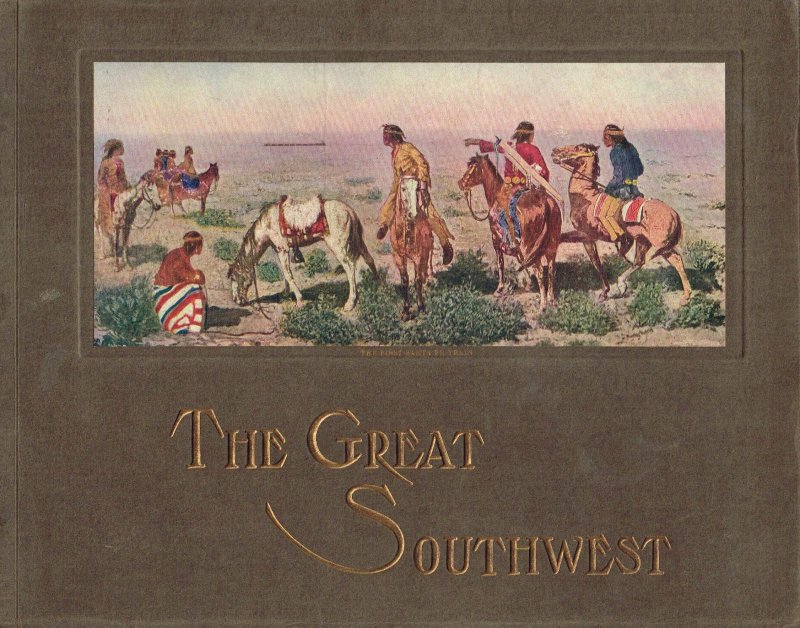 Harvey, F. - The great Southwest along the Santa Fé. - 6th edition