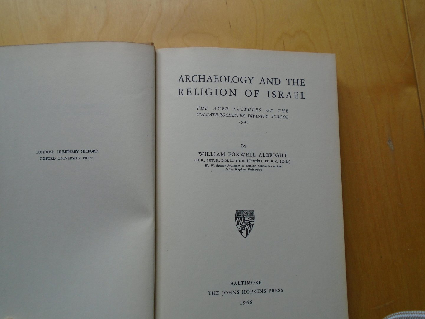 Albright, William Foxwell - Archaeology and The Religion of Israel: The Ayer lectures of the Colgate-Rochester Divinity School 1941