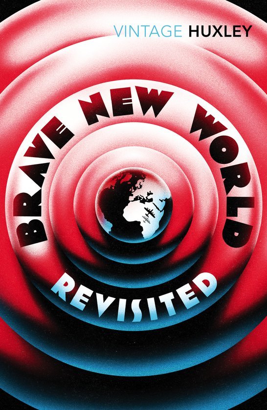 Huxley, Aldous - Brave New World Revisited