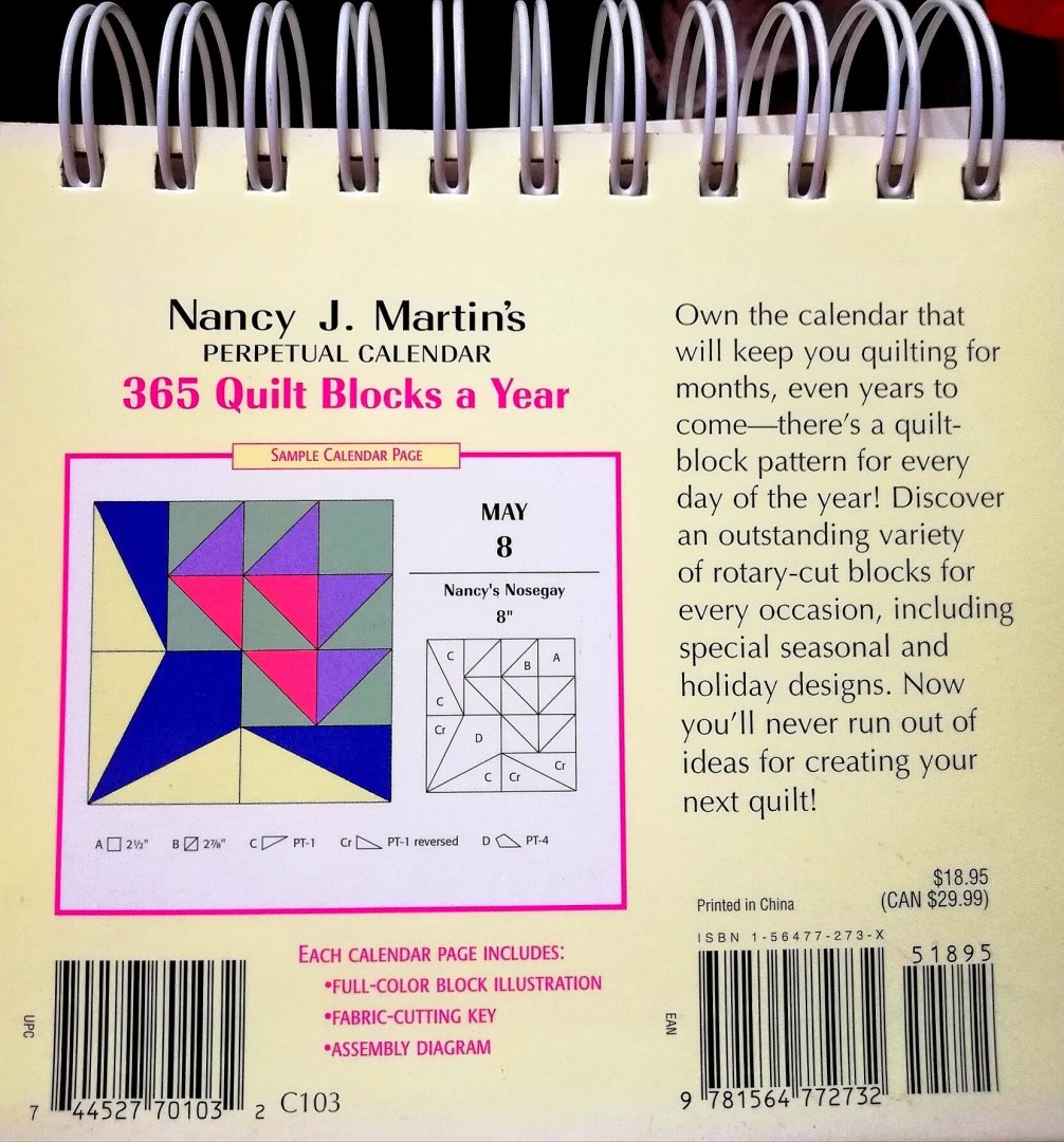 Martin , Nancy J. [ ISBN 9781564772732 ] 1718 - 365 Quilt Blocks a Year Perpetual Calendar . ( That Patchwork Place . ) Own the calendar that will keep you quilting for months, even years to come-there's a quilt-block pattern for every day of the year! From romantic hearts and friendship blocks -