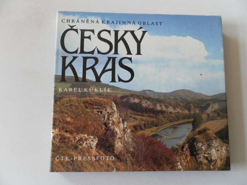 Moucha, Petr e.a.; Illustrator : Kuklik, Karel - Chranena Krajinna Oblast Cesky Kras Fotoboek