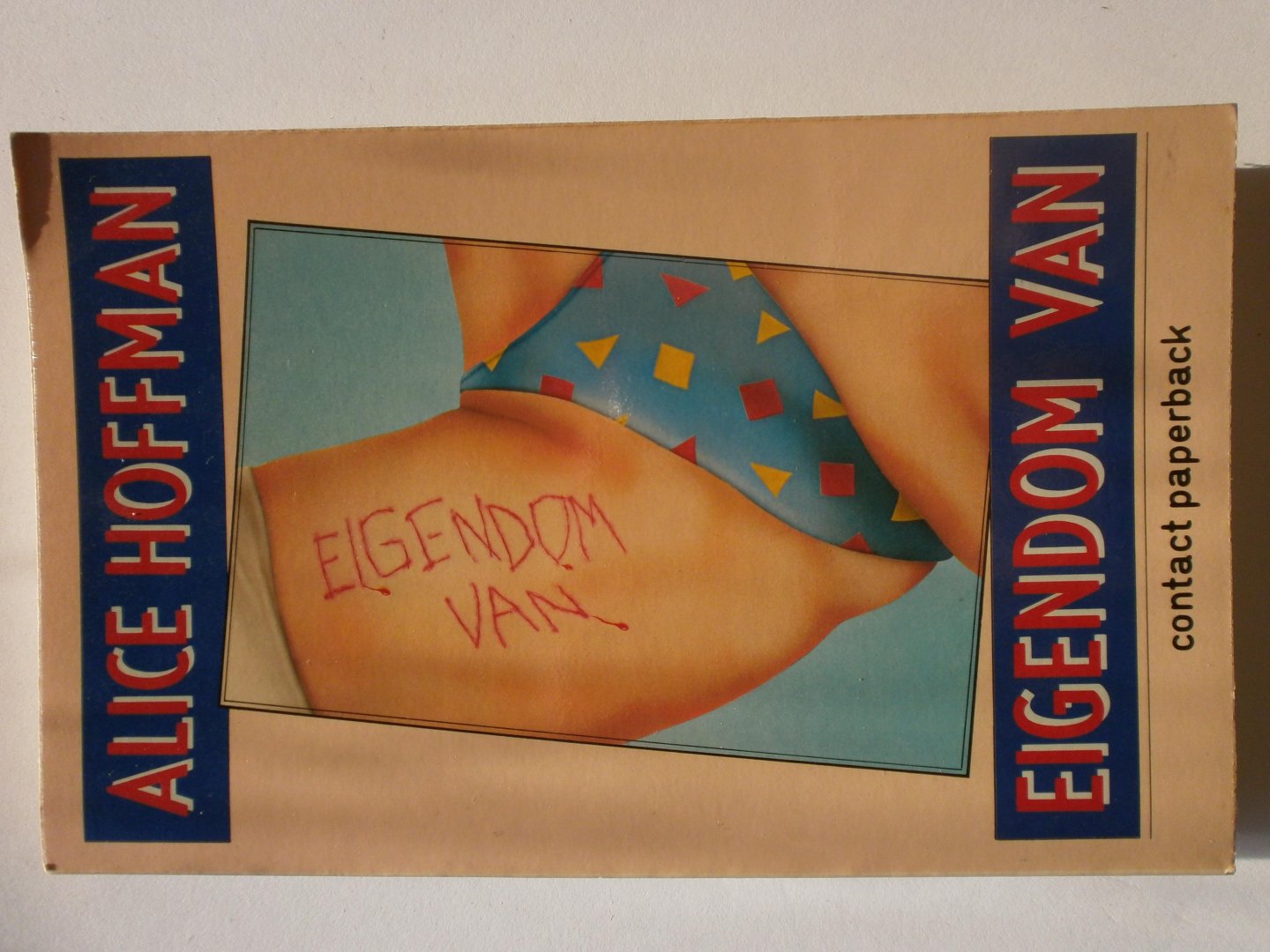 Hoffman, Alice - Eigedom van