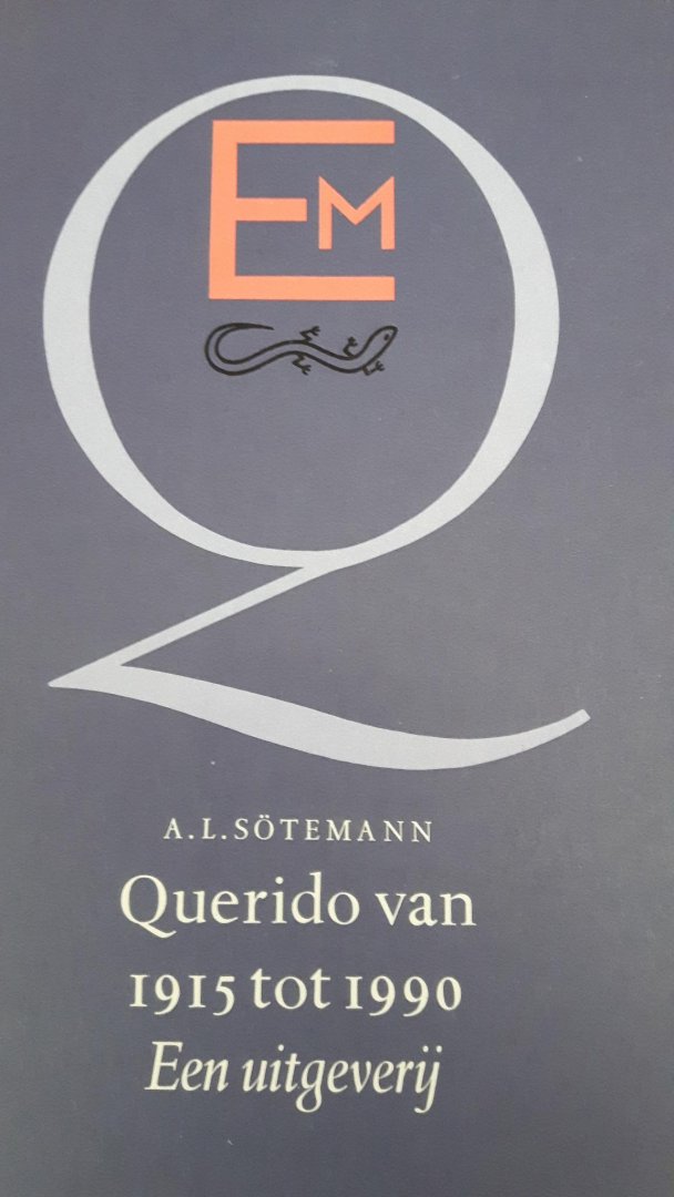 Sötemann, A.L. - Querido van 1915 tot 1990.  Een uitgeverij