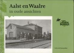 ZOETMULDER, S.H.A.M - Aalst en Waalre in oude ansichten