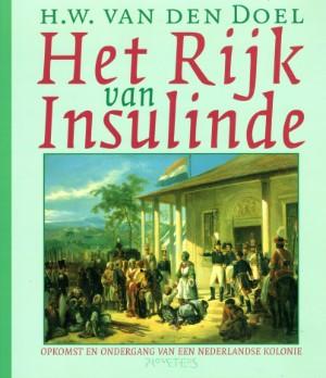 H.W. van den Doel - Het Rijk van insulinde. Opkomst en ondergang van een Nederlandse kolonie