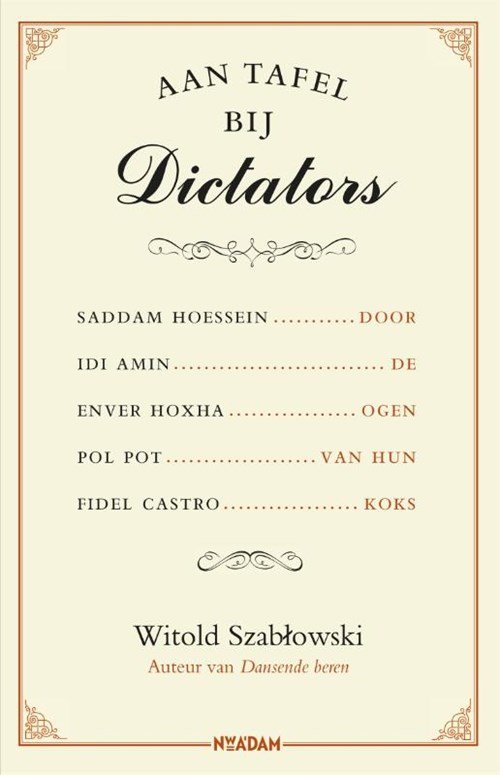 Witold Szabtowski - Aan tafel bij dictators