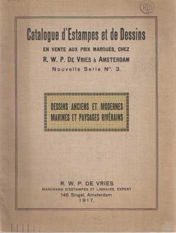  - Catalogue d'Estampes et de Dessins en vente aux prix marqués, chez R.W.P. de Vries à Amsterdam. Nouvelle Serie no. 3: Dessins anciens et modernes marines et paysages rivérains