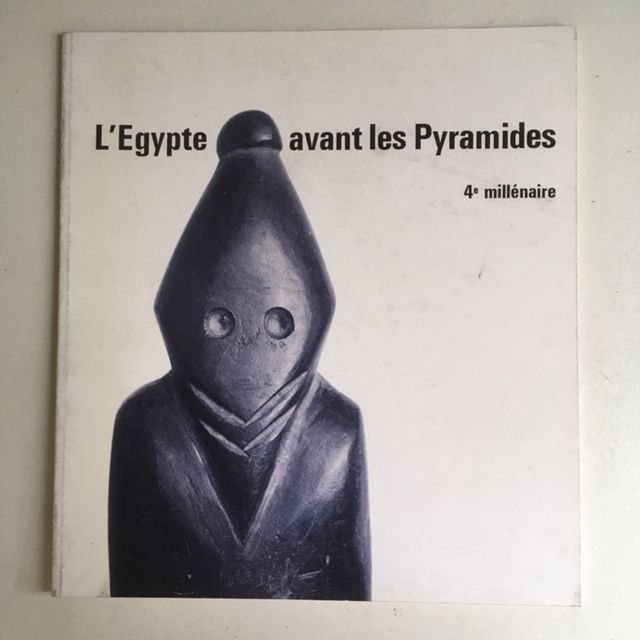 L'Egypte avant les Pyramides - 4e Millenaire