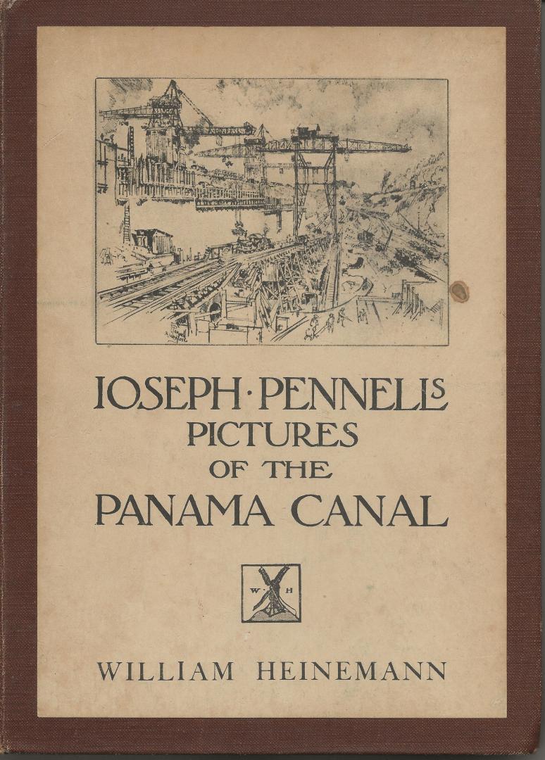 Pennell, Joseph (lithographs) - Joseph Pennell's Pictures of the Panama Canal