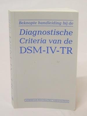 diverse - Beknopte handleiding bij de diagnostische criteria van de DSM-IV-TR