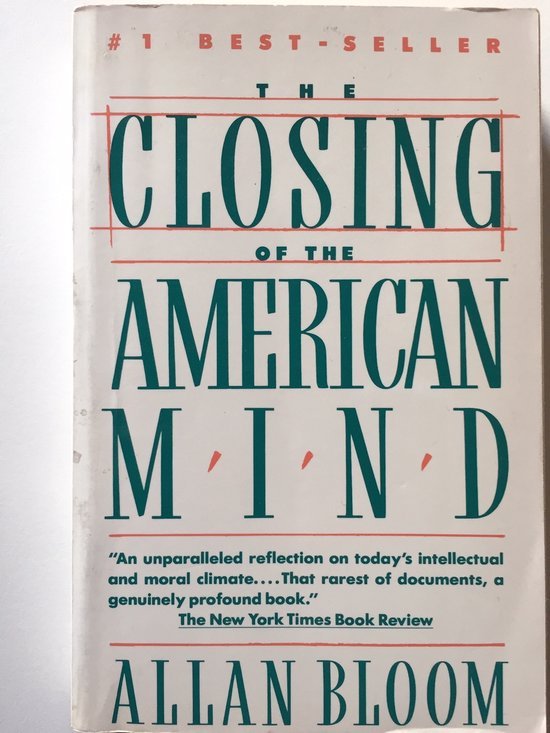 Allan Bloom - Closing Of The American Mind