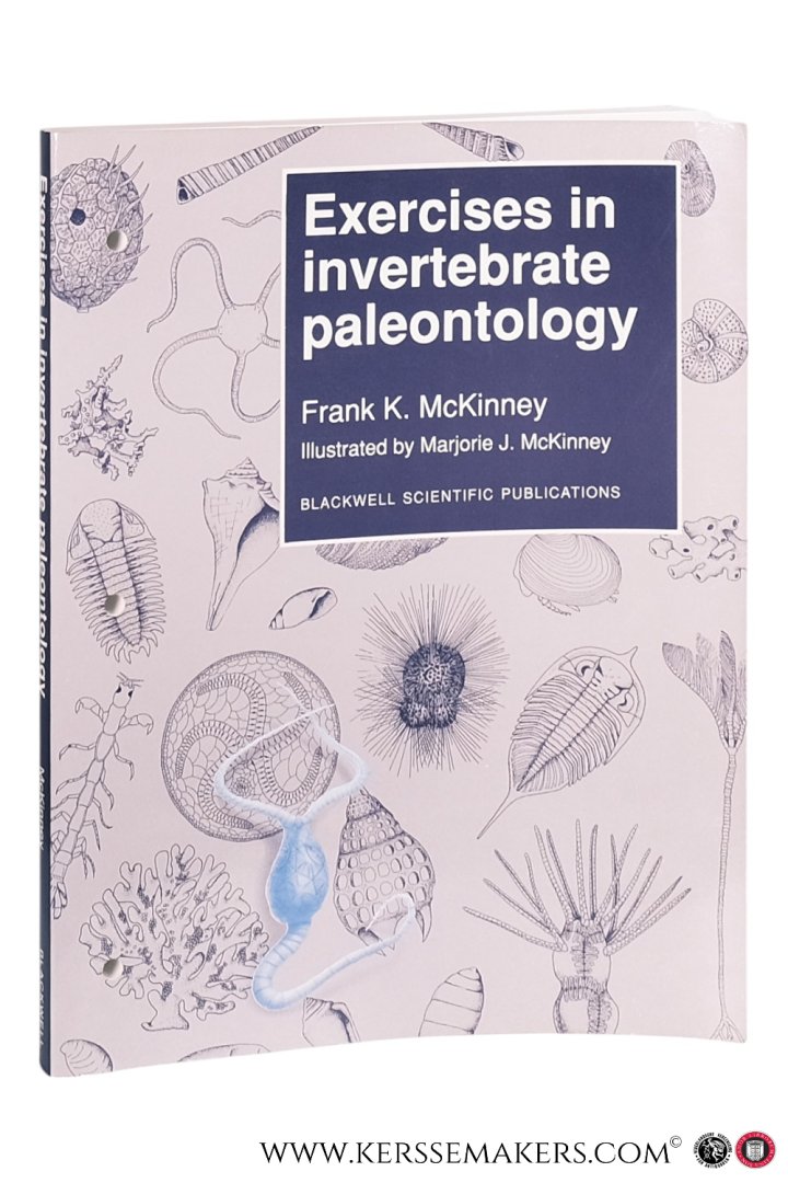 McKinney, Frank K. / Marjorie J. McKinney (Illustrator). - Exercises in Invertebrate Paleontology.