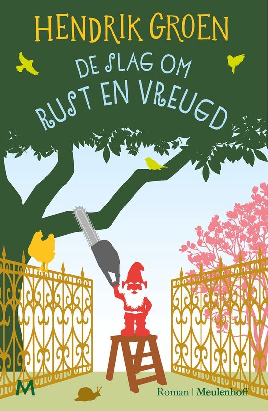 Hendrik Groen - De slag om Rust en Vreugd