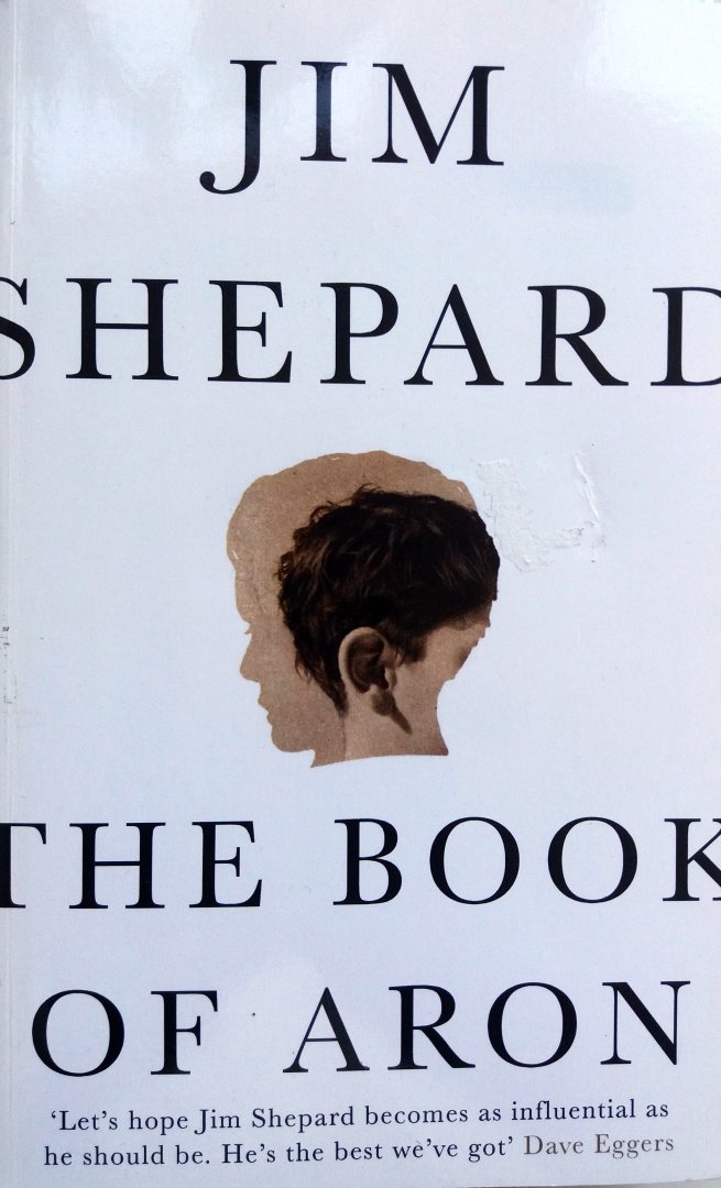 Shepard, Jim - The Book of Aron (ENGELSTALIG)