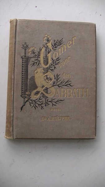 Kuyper, dr A. - Gomer voor den Sabbath, meditatien over en voor den Sabbath
