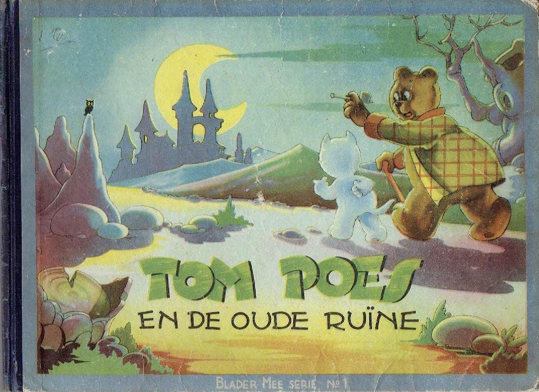 TOONDER, Marten - Tom Poes en de oude ruïne. Met rijmpjes van Joop van Bossum.