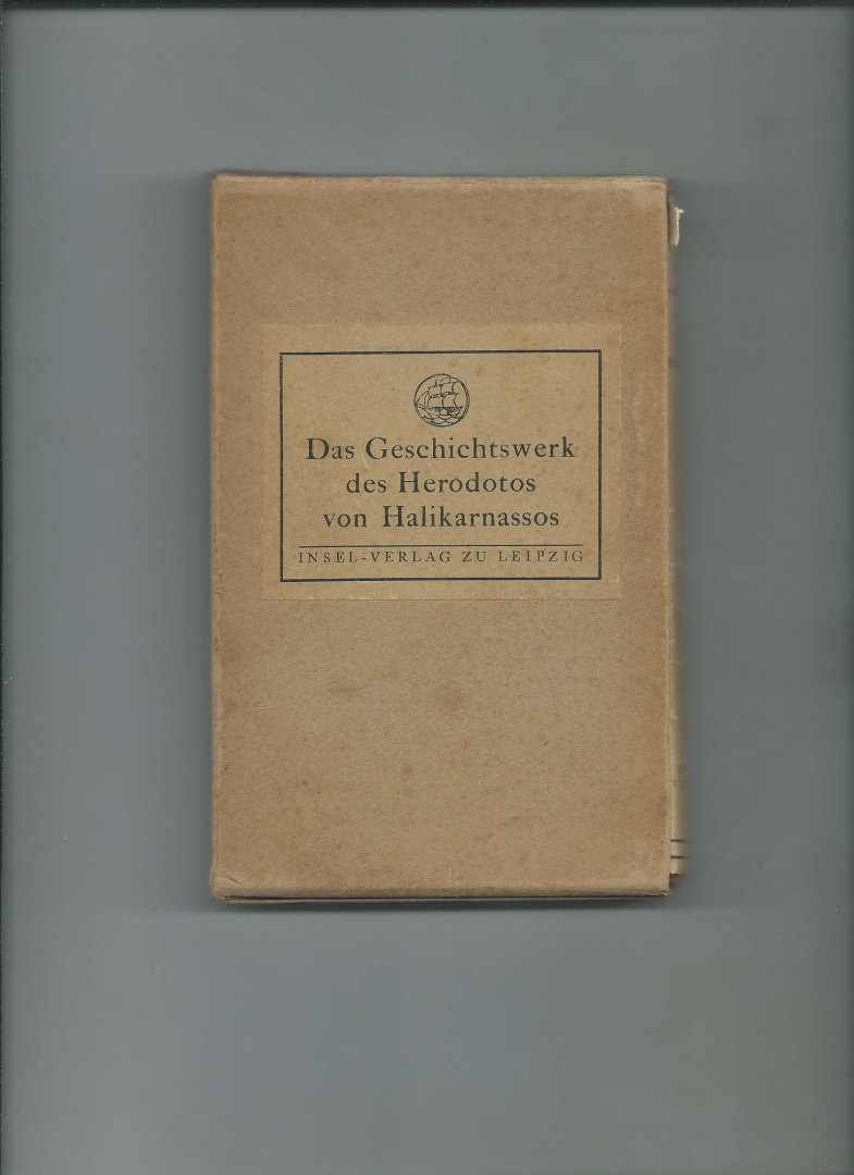 Braun, Theodor (Übertragung) - Das Geschichtswerk des Herodotos von Halikarnassos.
